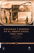 Imagen de portada del libro Sociedad y minería en el Norte Chico, 1840-1930