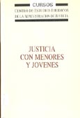 Imagen de portada del libro Justicia con menores y jóvenes : (curso sobre técnicas de observación, evaluación e intervención en la justicia con menores y jóvenes infractores)