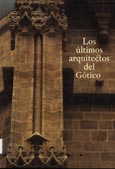 Imagen de portada del libro Los últimos arquitectos del Gótico
