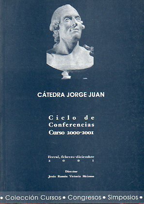 Imagen de portada del libro Cátedra Jorge Juan : ciclo de conferencias : Ferrol, curso 2000-2001