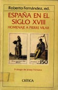 Imagen de portada del libro España en el siglo XVIII : homenaje a Pierre Vilar