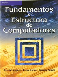 Imagen de portada del libro Fundamentos y estructura de computadores