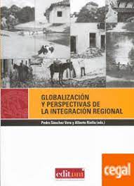 Imagen de portada del libro Globalización y perspectivas de la integración regional