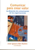 Imagen de portada del libro Comunicar para crear valor : la dirección de comunicación en las organizaciones