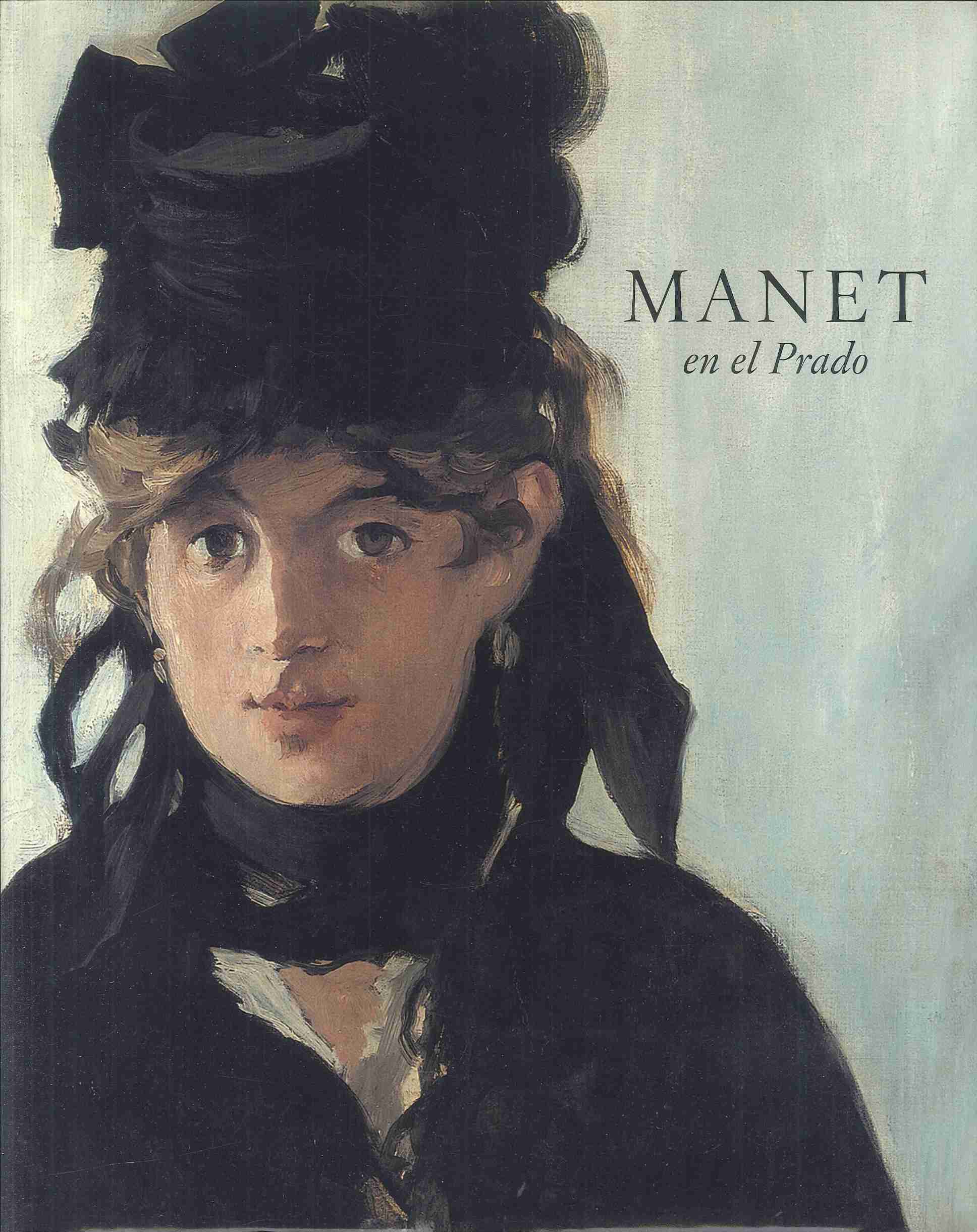 Imagen de portada del libro Manet en el Prado : del 13 de octubre al 11 de enero de 2004