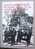 Imagen de portada del libro Asedio al Santuario de Santa María de la Cabeza de Andújar