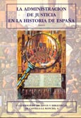 Imagen de portada del libro La administración de justicia en la historia de España