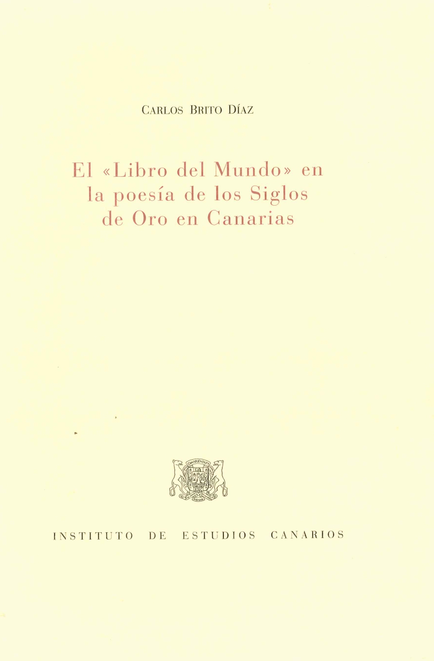 Imagen de portada del libro El "Libro del mundo" en la poesía de los siglos de oro en Canarias