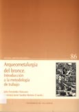 Imagen de portada del libro Arqueometalurgia del bronce : introducción a la metodología de trabajo