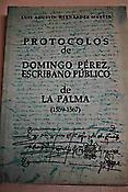 Imagen de portada del libro Protocolos de Domingo Pérez, escribano público de La Palma (1559-1567)