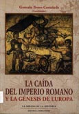 Imagen de portada del libro La caída del Imperio romano y la génesis de Europa : cinco nuevas visiones