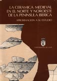 Imagen de portada del libro La cerámica medieval en el norte y noroeste de la Península Ibérica