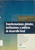 Imagen de portada del libro Transformaciones globales, instituciones y políticas de desarrollo local