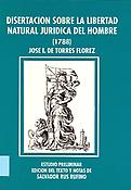 Imagen de portada del libro Disertación sobre la libertad natural jurídica del hombre y facultad que tienen los príncipes supremos de castigar...