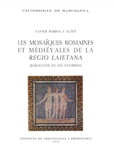 Imagen de portada del libro Les mosaiques romaines et mediévales de la regió laietana