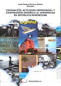 Imagen de portada del libro Emigración, actividad empresarial y cooperación española al desarrollo en República Dominicana