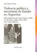 Imagen de portada del libro Violencia política y terrorismo de estado en Argentina del totalitarismo de José Uriburu (1930) a la dictadura militar (1976-1983), una visión bilateral
