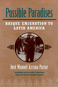 Imagen de portada del libro Possible paradises basque emigration to Latin America