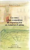 Imagen de portada del libro La coca y las economías de exportación en América Latina