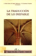 Imagen de portada del libro La traducción de lo inefable . Jorge Guillén, la emoción ontológica. Claude Simón, el diálogo de la voz interior