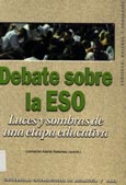 Imagen de portada del libro Debate sobre la ESO : luces y sombras de una etapa educativa