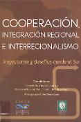 Imagen de portada del libro Cooperación, integración regional e interregionalismo