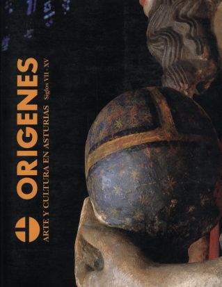 Imagen de portada del libro Orígenes, arte y cultura en Asturias Siglos VII - XV