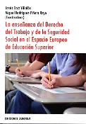Imagen de portada del libro La enseñanza del Derecho del Trabajo y de la Seguridad Social en el Espacio Europeo de Educación Superior