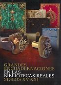 Imagen de portada del libro Grandes encuadernaciones en las bibliotecas reales