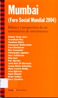 Imagen de portada del libro Mumbai : (Foro Social Mundial 2004) : balance y perspectivas de un movimiento de movimientos