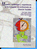Imagen de portada del libro Modelos, contenidos y experiencias en la formación del profesorado de ciencias sociales