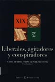 Imagen de portada del libro Liberales, agitadores y conspiradores : biografías heterodoxas del siglo XIX