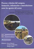 Imagen de portada del libro Proceso y destino del compost, formación, información e interrelaciones entre los agentes del sector