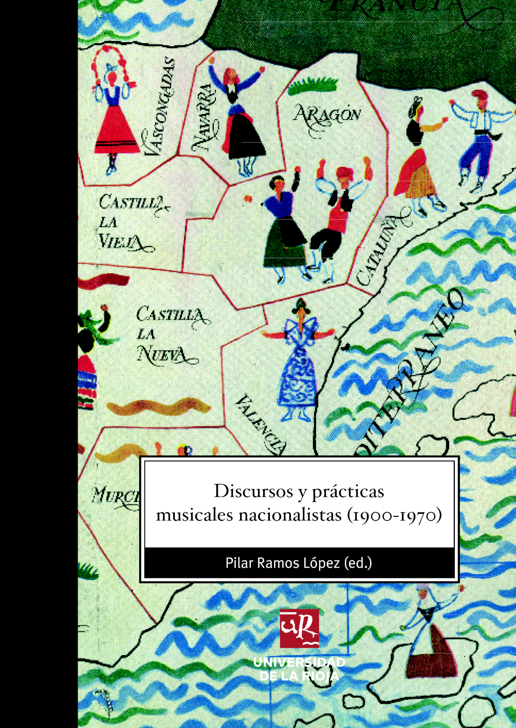 Imagen de portada del libro Discursos y prácticas musicales nacionalistas (1900-1970)