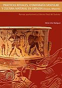 Imagen de portada del libro Prácticas rituales, iconografía vascular y cultura material en Libisosa (Lezuza, Albacete)