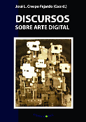 Imagen de portada del libro Discursos sobre arte digital