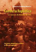 Imagen de portada del libro Contra la República. Los "sucesos de Almonte" de 1932