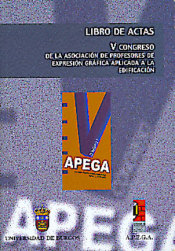 Imagen de portada del libro Actas del V Congreso de la Asociación de Profesores de Expresión Gráfica Aplicada a la Edificación