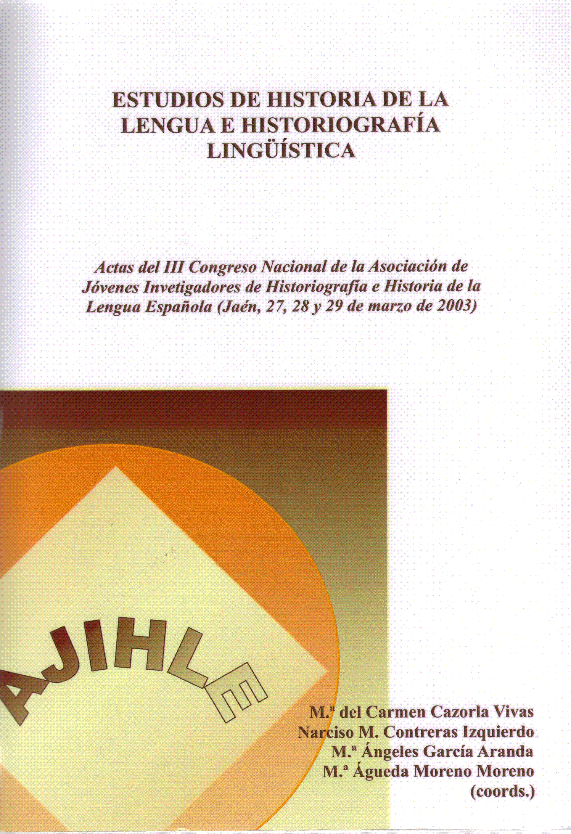 Imagen de portada del libro Congreso Nacional de la Asociacion de Jovenes Investigadores de Historiografia e Historia de la Lengua Española