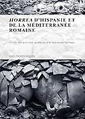 Imagen de portada del libro Horrea d'Hispanie et de la méditerranée romaine