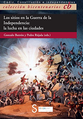 Imagen de portada del libro Los sitios en la Guerra de la Independencia