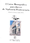 Imagen de portada del libro I curso monográfico para jueces de vigilancia penitenciaria : (Madrid, 13-16 noviembre 1995).