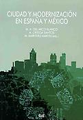 Imagen de portada del libro Ciudad y modernización en España y México