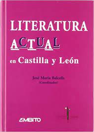 Imagen de portada del libro Literatura actual en Castilla y León