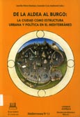Imagen de portada del libro De la aldea al burgo : la ciudad como estructura urbana y política en el Mediterráneo