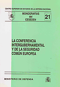 Imagen de portada del libro La Conferencia intergubernamental y de la seguridad común europea