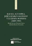 Imagen de portada del libro Rafael Altamira, José Lázaro Galdiano y la España moderna (1889-1905)