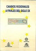 Imagen de portada del libro Cambios regionales a finales del siglo XX : XIV Congreso Nacional de Geografía: Comunicaciones.