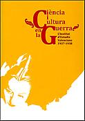 Imagen de portada del libro Ciència i Cultura en la Guerra. L'Institut d'Estudis Valencians, 1937-1939