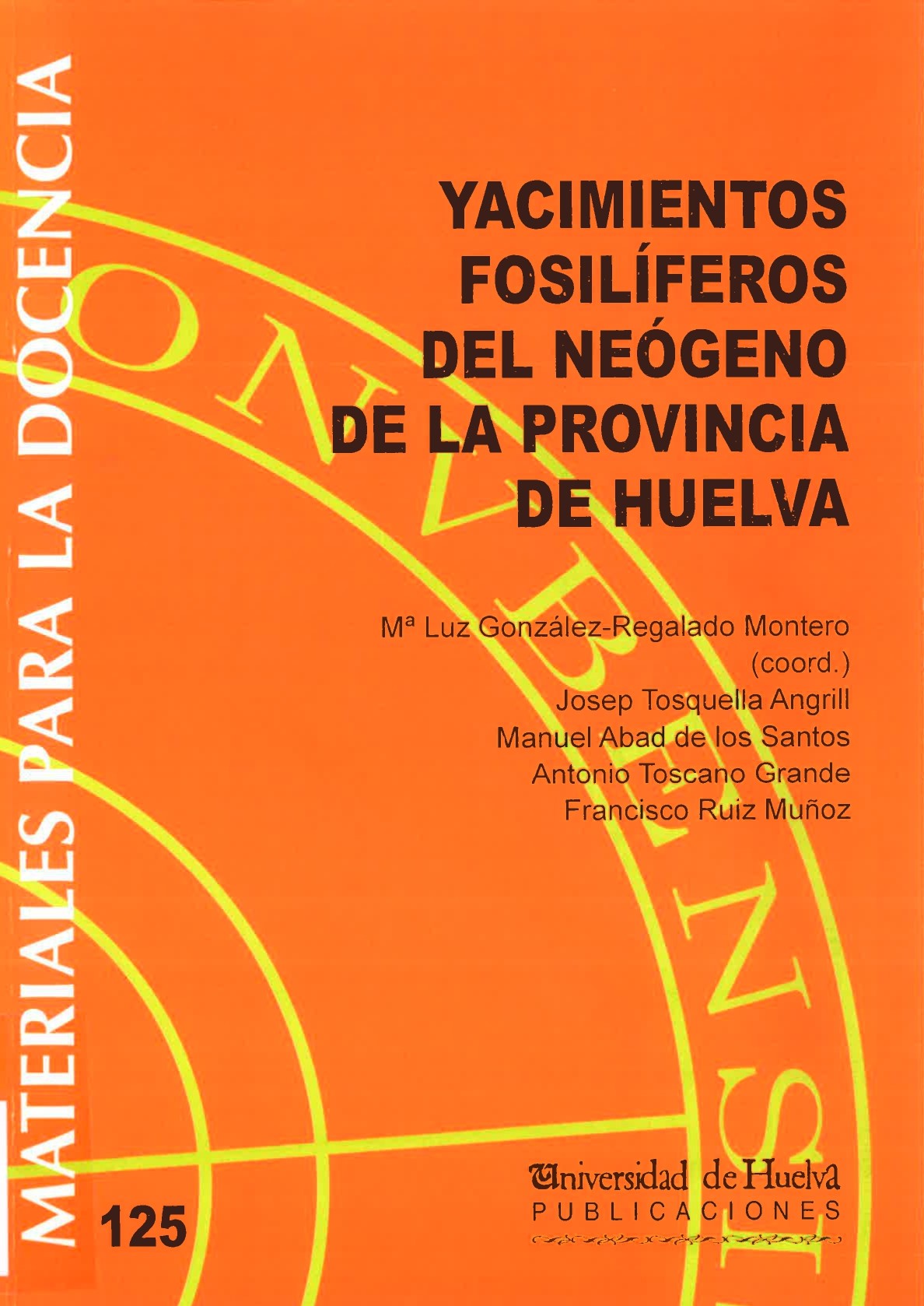Imagen de portada del libro Yacimientos fosilíferos del Neógeno de la provincia de Huelva